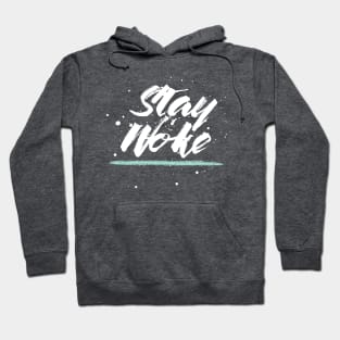 Stay Woke! Hoodie